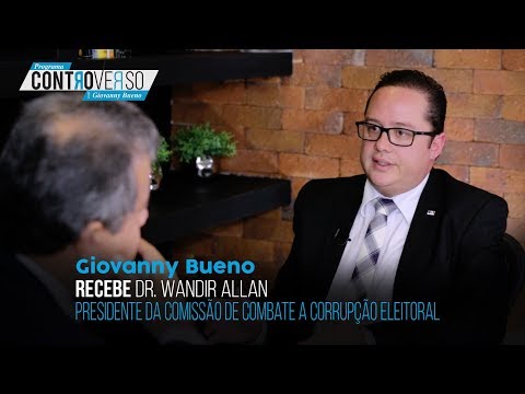 Programa Controverso – Giovanny Bueno, recebe Dr. Wandir Allan