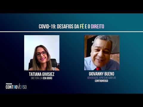 Programa ControVerso – COVID 19 Desafios da fé e o Direito