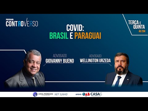 Programa Controverso – Covid 19 Direito e Garantias Individuais