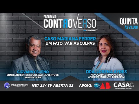 ControVerso –  Caso Mariana Ferrer, Um Fato, Várias Culpas