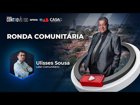 Programa ControVerso – Ronda Comunitária