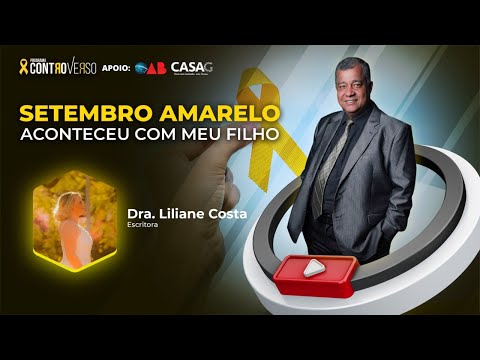 Programa ControVerso   Setembro amarelo: Aconteceu com Meu Filho
