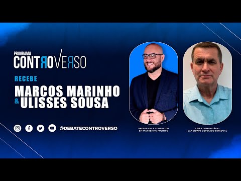 ControVerso – Recebe Marcos Marinho & Ulisses Sousa